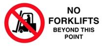 No Forklifts Beyond this Point